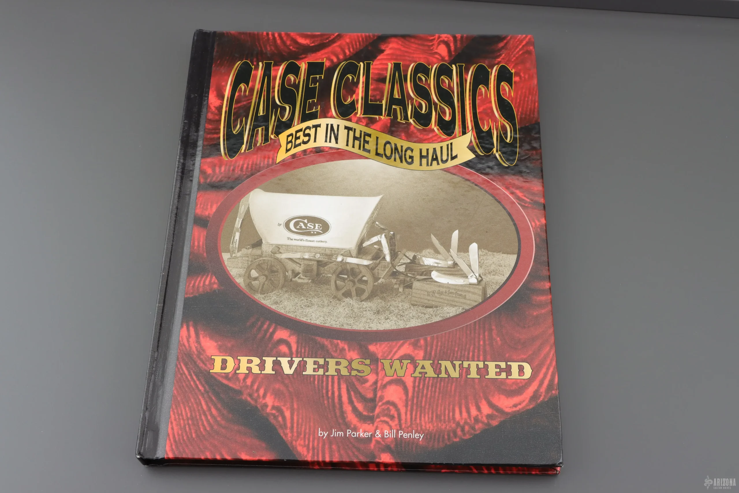 Case Classics - Best in the Long Haul Book By: Jim Parker & Bill Penley (Signed By Both Authors)