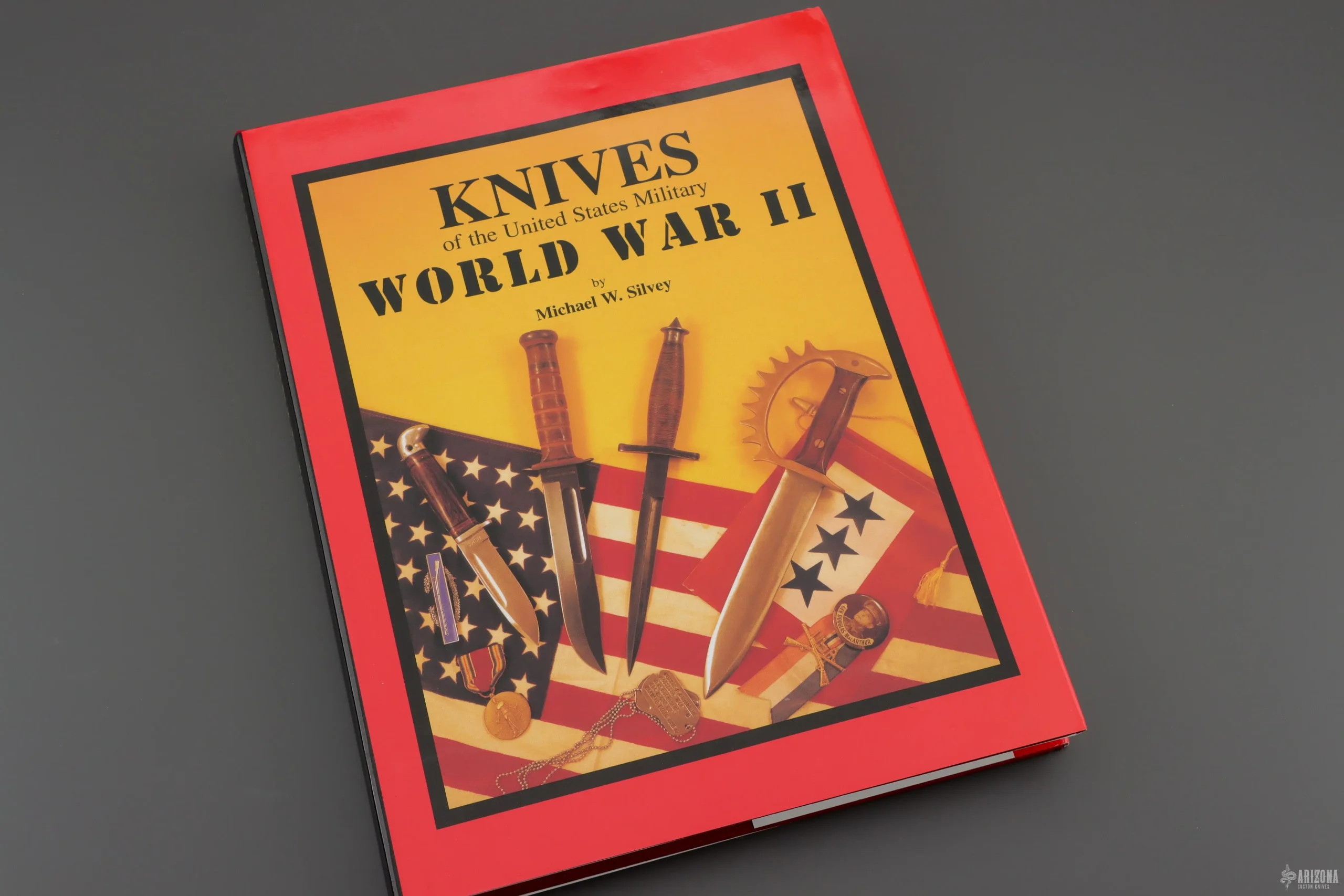 Knives of the United States Military World War II by: Michael W. Silvey