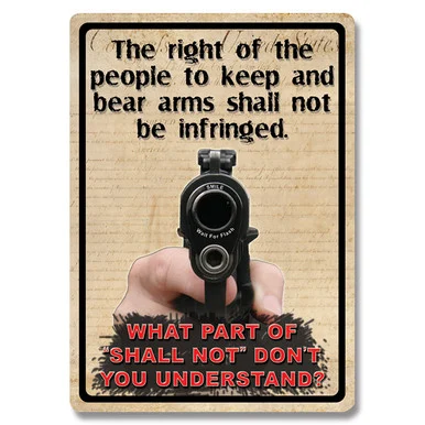 The Right To Keep and Bear Arms Tin Sign REP1528