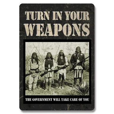 Turn In Your Weapons Tin Sign REP1589